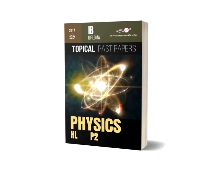 Cover of the "Topical Past Papers: IB Diploma Physics HL" book, featuring exam-style questions organized by topic.